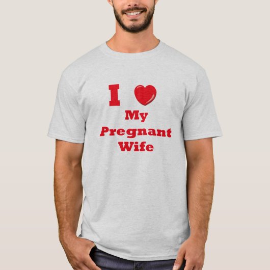 Ik hou van mijn zwangere vrouw T Shirt (Voorkant)