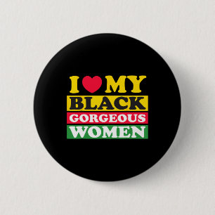 Ik hou van mijn zwarte prachtige vrouwen zwarte ge ronde button 5,7 cm