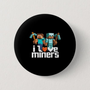 Ik hou van mijnwerkers Funny Mining Gamer Xel Ckax Ronde Button 5,7 Cm