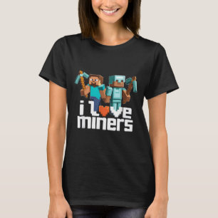 Ik hou van mijnwerkers Funny Mining Gamer Xel Ckax T-shirt