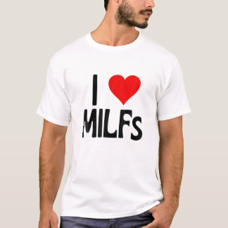 Ik hou van Milfs | Moederdag Funny I Heart Milfs H T-shirt