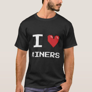 Ik hou van Miners Miner Mining Gamer Crypto T-shirt