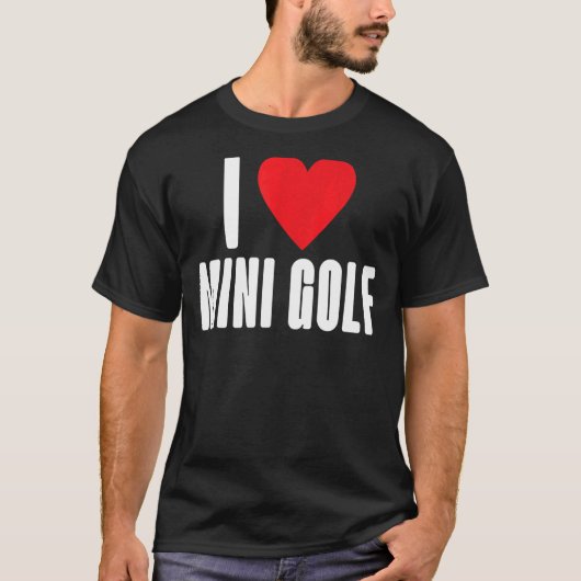 Ik hou van Mini Golf T-shirt (Voorkant)