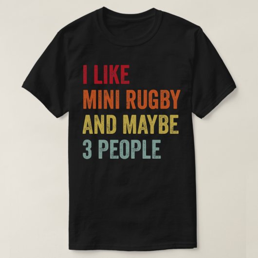 Ik hou van mini rugby misschien 3 mensen t-shirt (Design voorkant)