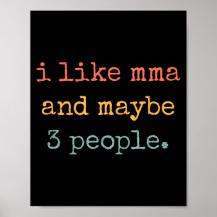Ik hou van MMA en misschien 3 personen 25D2A3 Poster
