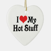 Ik hou van m'n hete spullen keramisch ornament (Rechts)