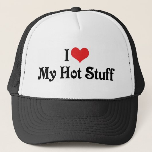 Ik hou van m'n hete spullen trucker pet (Voorkant)