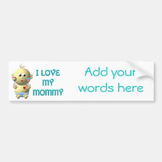 Ik hou van m'n mammie Baby met hart en staart Bumpersticker