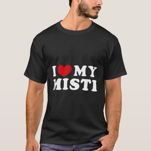 Ik hou van m'n misti als ik m'n misti versla t-shirt (Voorkant)