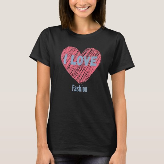 Ik hou van Mode Afbeelding Hobby of obbyist T-shirt (Voorkant)