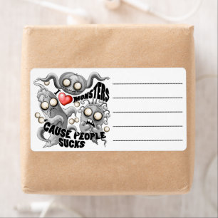 Ik hou van monsters omdat mensen klote zijn etiket