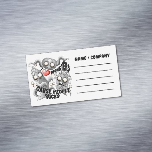 Ik hou van monsters omdat mensen klote zijn magnetisch visitekaartje (Voorbeeld)