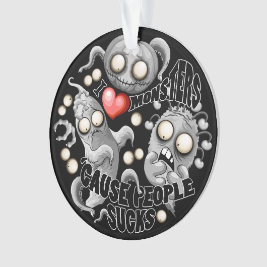 Ik hou van monsters omdat mensen klote zijn ornament (voorkant)