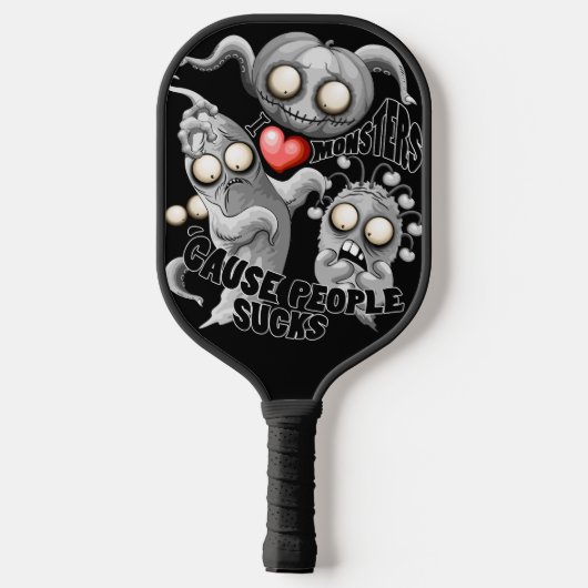 Ik hou van monsters omdat mensen klote zijn pickleball paddle (Achterkant)