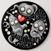 Ik hou van monsters omdat mensen klote zijn ronde button 6,0 cm (Voorkant)