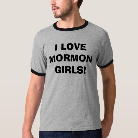 IK HOU VAN MORMON GIRLS! T-SHIRT (Voorkant)