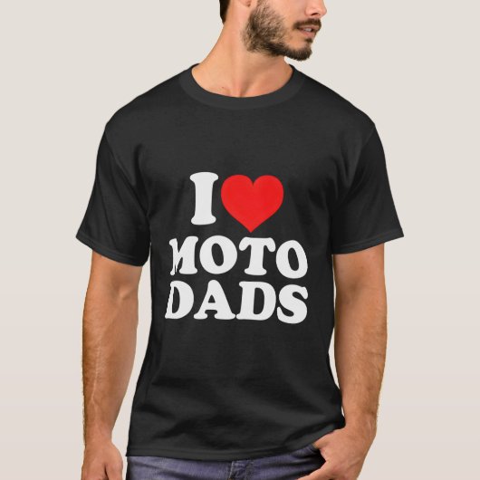 Ik hou van Moto Dads T-shirt (Voorkant)