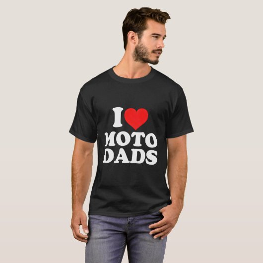 Ik hou van Moto Dads T-shirt (Voorkant volledig)