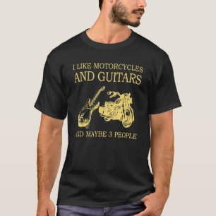Ik hou van motorfietsen en gitaren en misschien 3  t-shirt