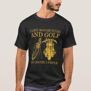 Ik hou van motorfietsen en Golf en misschien 3 men T-shirt
