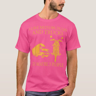 Ik hou van motorfietsen en vrachtwagens en misschi t-shirt