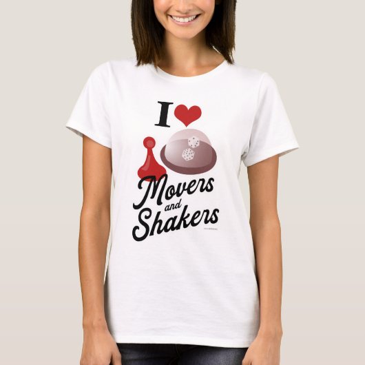 Ik hou van Movers en Shakers Fun Board Gamer Motto T-shirt (Voorkant)