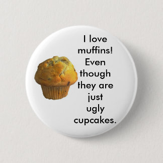 Ik hou van Muffins! Ronde Button 5,7 Cm