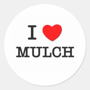 Ik hou van Mulch Ronde Sticker