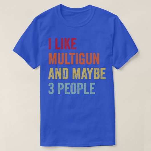 Ik hou van Multigun misschien 3 mensen T-shirt (Design voorkant)