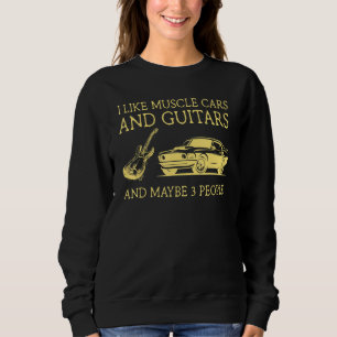 Ik hou van muscle cars en gitaren en misschien 3 m trui
