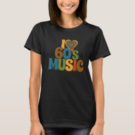Ik hou van muziek uit de jaren 60 in retro kleuren t-shirt