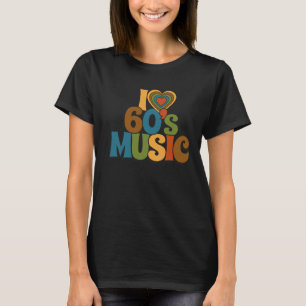 Ik hou van muziek uit de jaren 60 in retro kleuren t-shirt
