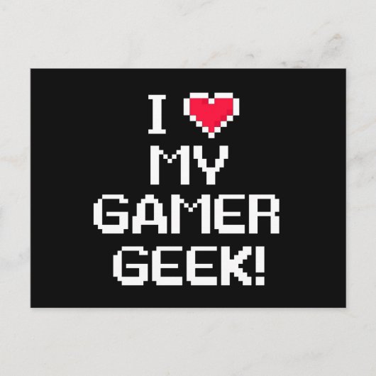 Ik hou van My Gamer Geek Briefkaart (Voorkant)