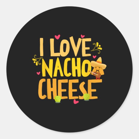 Ik hou van Nacho Cheese Mexicaanse Funny Cinco de Ronde Sticker (Voorkant)