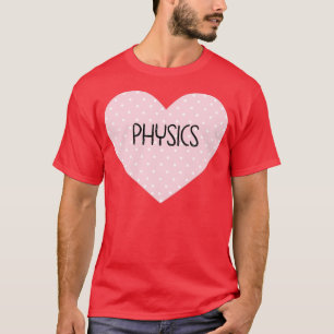 Ik hou van natuurkunde t-shirt