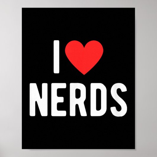 Ik hou van nerds Funny Geeky Graphic Heart Nerd Poster (Voorkant)