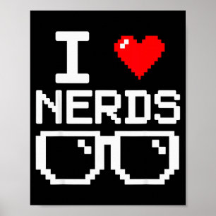 Ik hou van nerds Ik hart nerds voor wetenschapsboe Poster