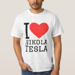 Ik hou van Nikola Tesla T-shirt<br><div class="desc">Ik hou van Nikola Tesla,  voor wetenschapsliefhebbers</div>
