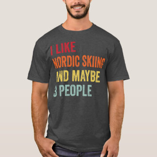 Ik hou van Nordic skiën, misschien 3 mensen T-shirt