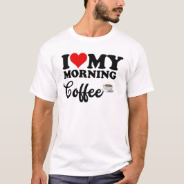 Ik hou van ochtendkoffie t-shirt