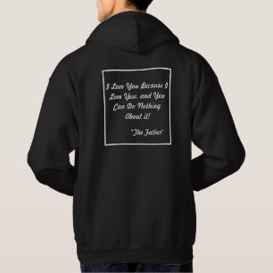 Ik hou van omdat ik van jou hou man Hoodie