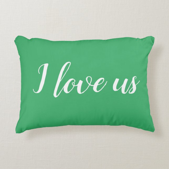 "Ik hou van ons" op de  Green Accent Pillow Kussen (Voorkant)