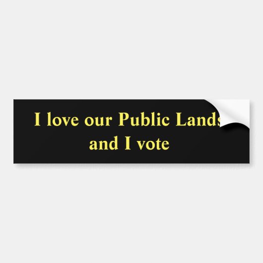 Ik hou van onze openbare gronden en ik stem bumpersticker (Voorkant)