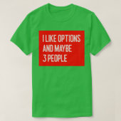 Ik hou van opties en misschien 3 mensen Funny Opti T-shirt (Design voorkant)