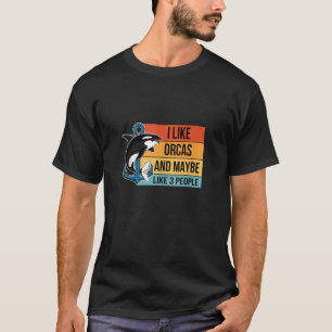 Ik hou van Orcas en misschien wel 3 mensen Funny O T-shirt