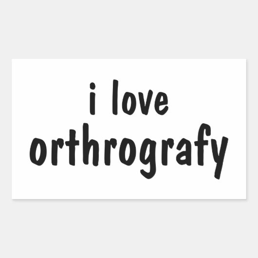 Ik hou van orthografie Grappige spelfout sticker (Voorkant)