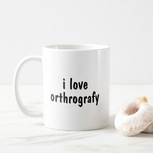 ik hou van orthrografy ! koffiemok