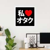 Ik hou van Otaku ~ Japanse Geek Poster (Thuiskantoor)