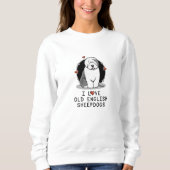 Ik hou van oude Engelse Sheepdogs (grijs 1) Cute O Trui (Voorkant)