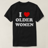 Ik hou van oudere vrouwen Heart Hot Moms T-shirt (Design voorkant)